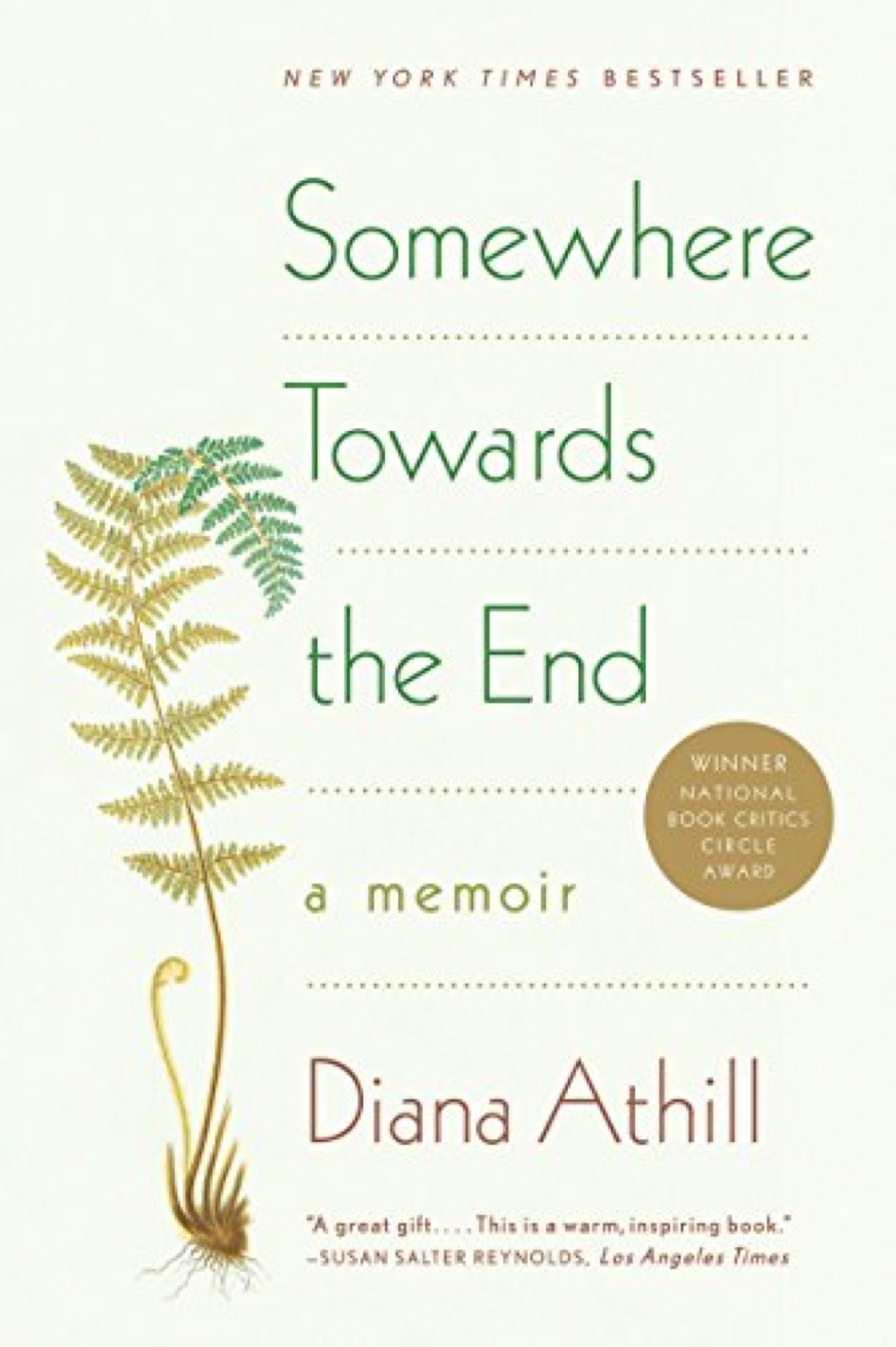 Somewhere Towards the End: A Memoir